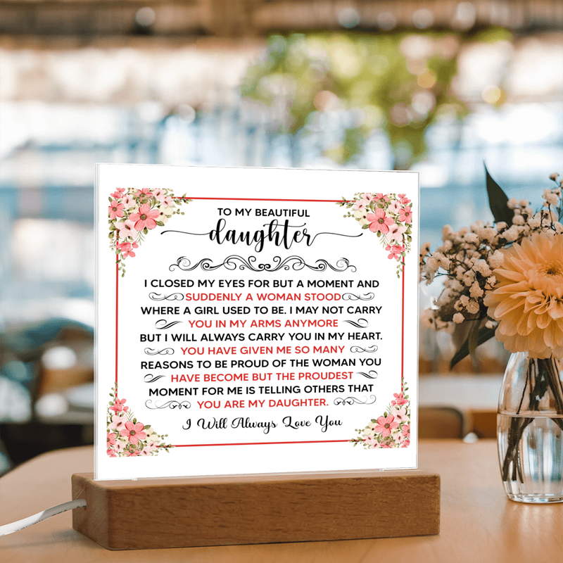 To My Beautiful Daughter – Acrylic Square